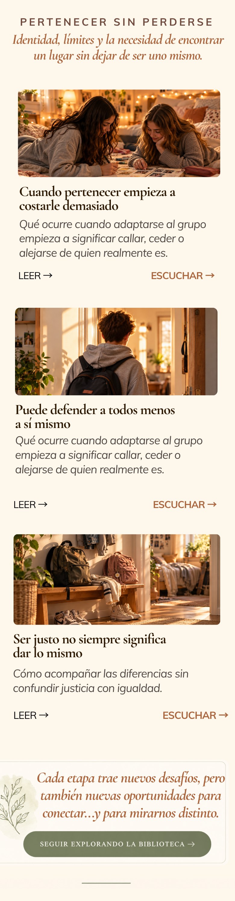 Pertenecer sin perderse. Cada etapa trae nuevos desafíos, pero también nuevas oportunidades para conectar.