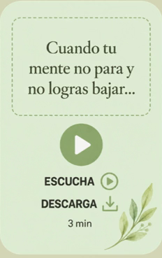 Cuando tu mente no para y no logras bajar...